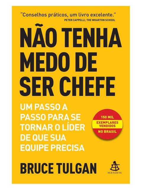 Não Tenha Medo de Ser Chefe