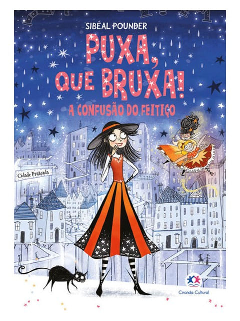 Puxa, Que Bruxa! - a Confusão do Feitiço - Livro 4
