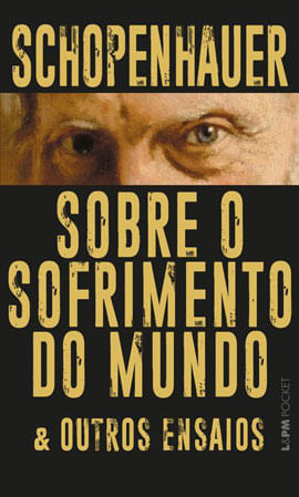 Sobre o Sofrimento do Mundo & Outros Ensaios - Vol. 1322