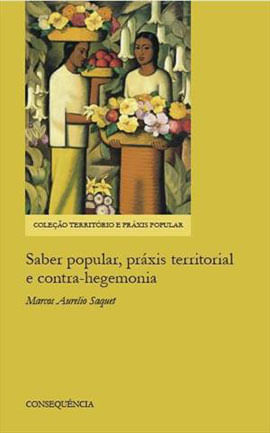 Saber Popular, Praxis Territorial e Contra-Hegemonia