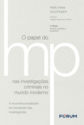 O Papel do MinistéRio PúBlico nas InvestigaçõEs Criminais no Mundo Moderno