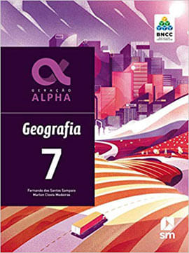 Geração Alpha - Geografia - 7º Ano Bncc