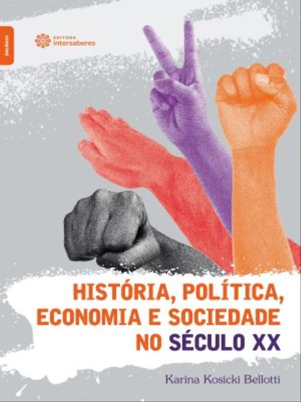 HistóRia, PolíTica, Economia e Sociedade no SéCulo Xx