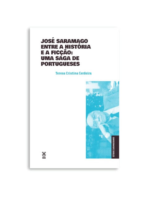 José Saramago Entre a HistóRia e a Ficção