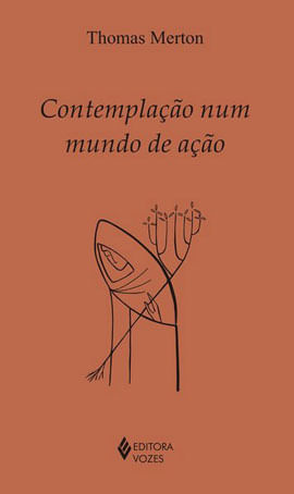 Contemplação Num Mundo de ação