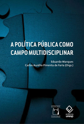 A PolíTica PúBlica Como Campo Multidisciplinar - 2ª Edição