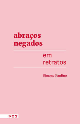 Abraços Negados em Retratos