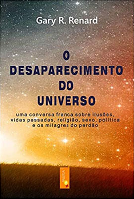 O Desaparecimento do Universo - Livro 1