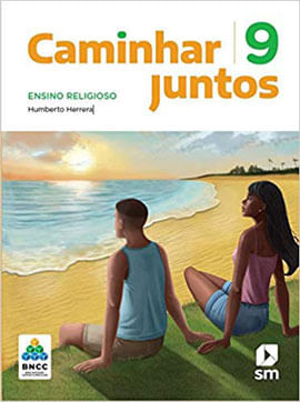 Caminhar Juntos - Ensino Religioso - 9º Ano