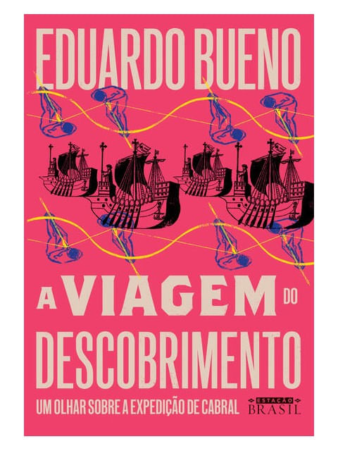 A Viagem do Descobrimento (Coleção Brasilis - Livro 1) - Vol. 1