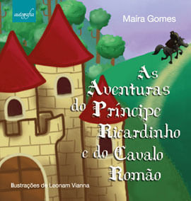 As Aventuras do PríNcipe Ricardinho e do Cavalo Romão