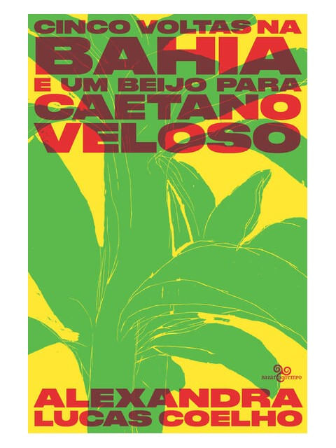 Cinco Voltas na Bahia e um Beijo para Caetano Veloso
