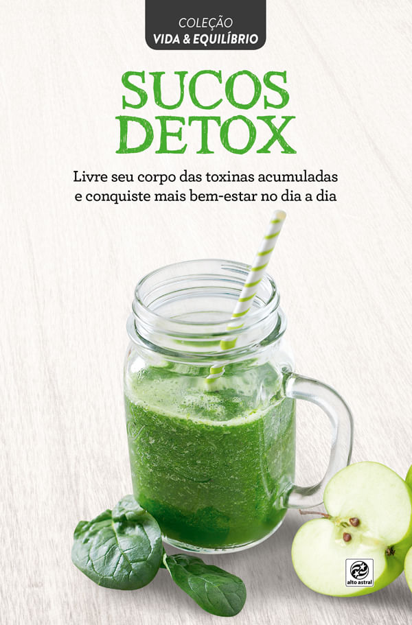 Coleção Vida & EquilíBrio - Sucos Detox