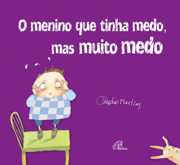 O Menino Que Tinha Medo, Mas Muito Medo