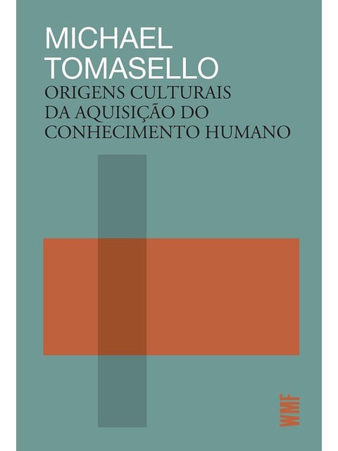 Origens Culturais da Aquisição do Conhecimento Humano