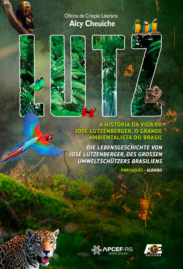 Lutz - a HistóRia da Vida de José Lutzenberger, o Grande Ambientalista do Brasil