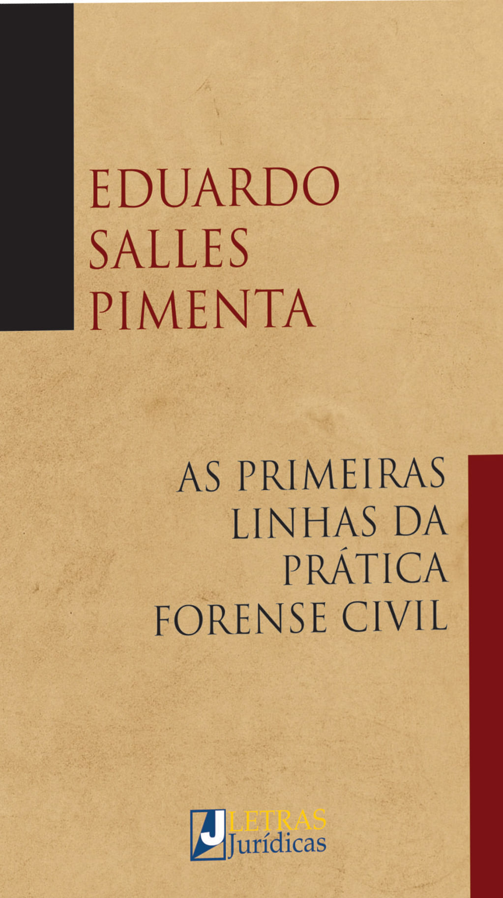 As Primeiras Linhas da PráTica Forense Civil