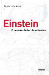 Einstein, o Reformulador do Universo
