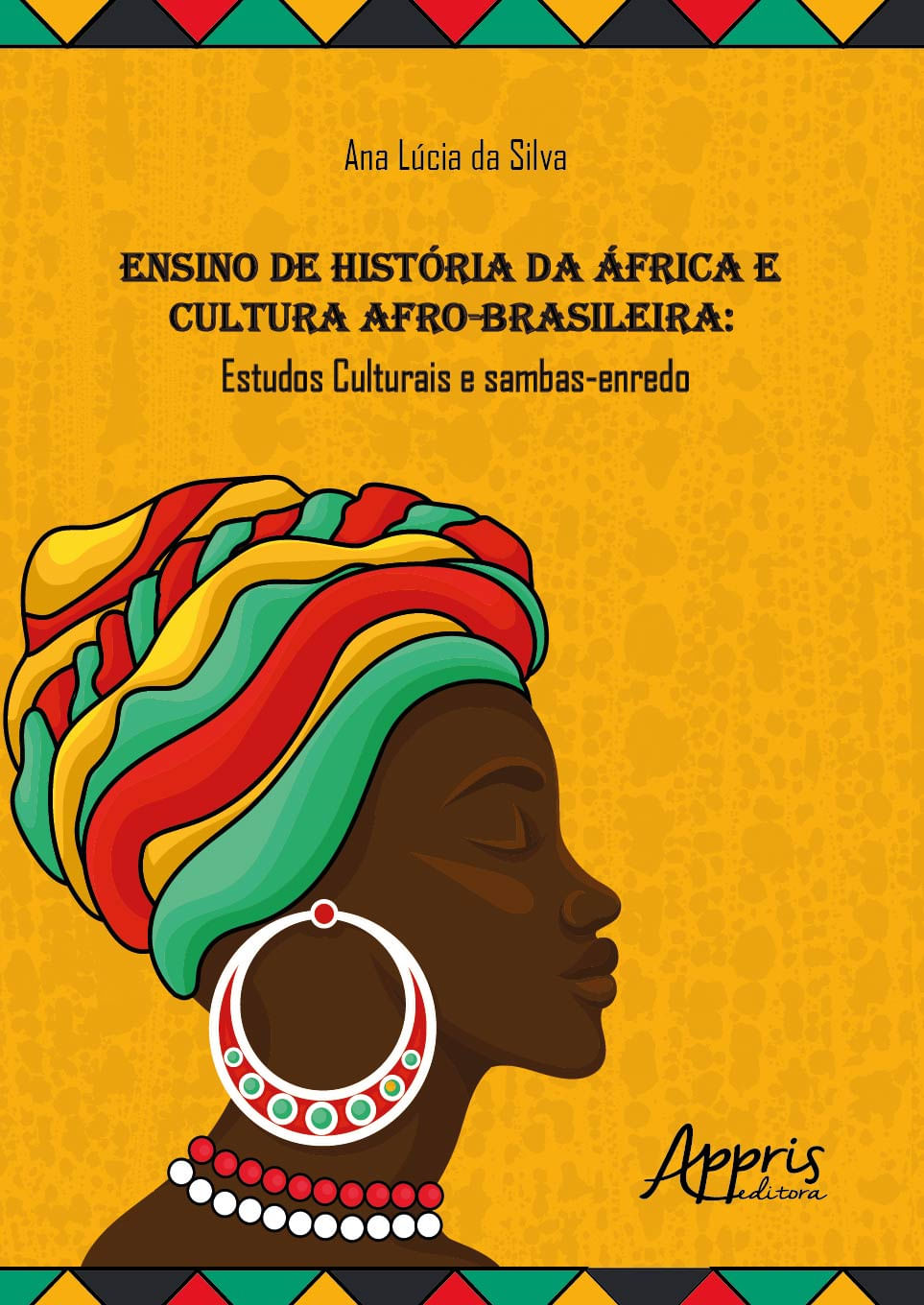 Ensino de HistóRia da áFrica e Cultura Afro-Brasileira: Estudos Culturais e Sambas-Enredo