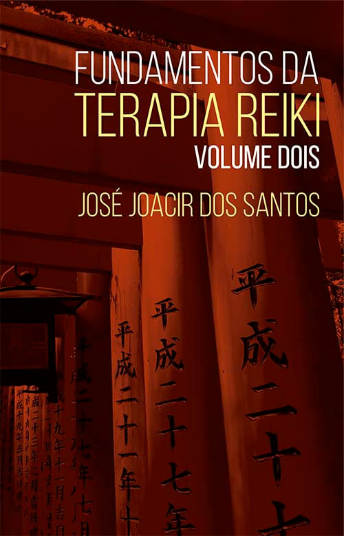 Fundamentos da Terapia Reiki - Volume Dois