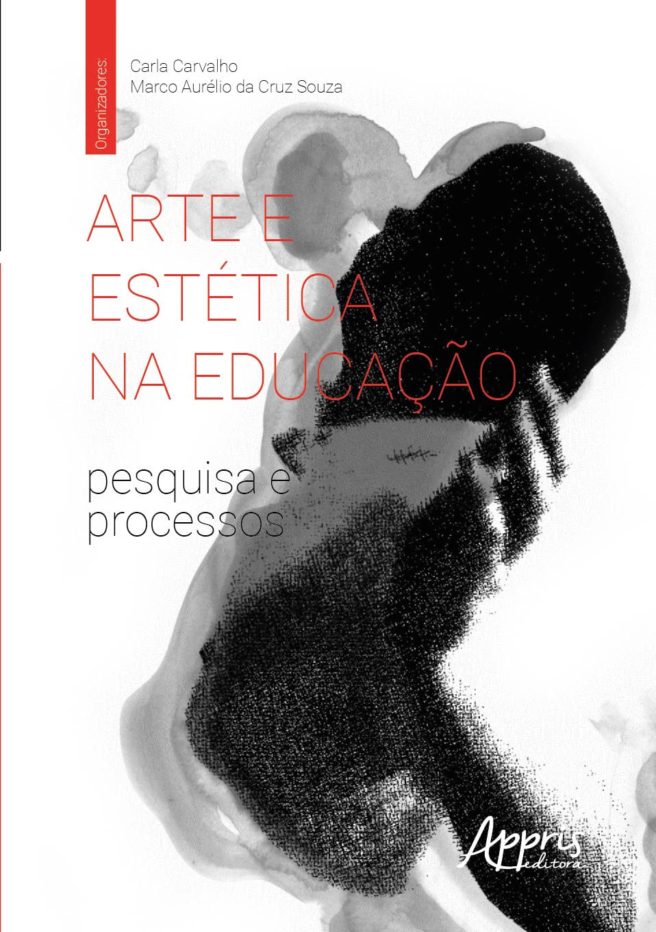 Arte e EstéTica na Educação: Pesquisa e Processos