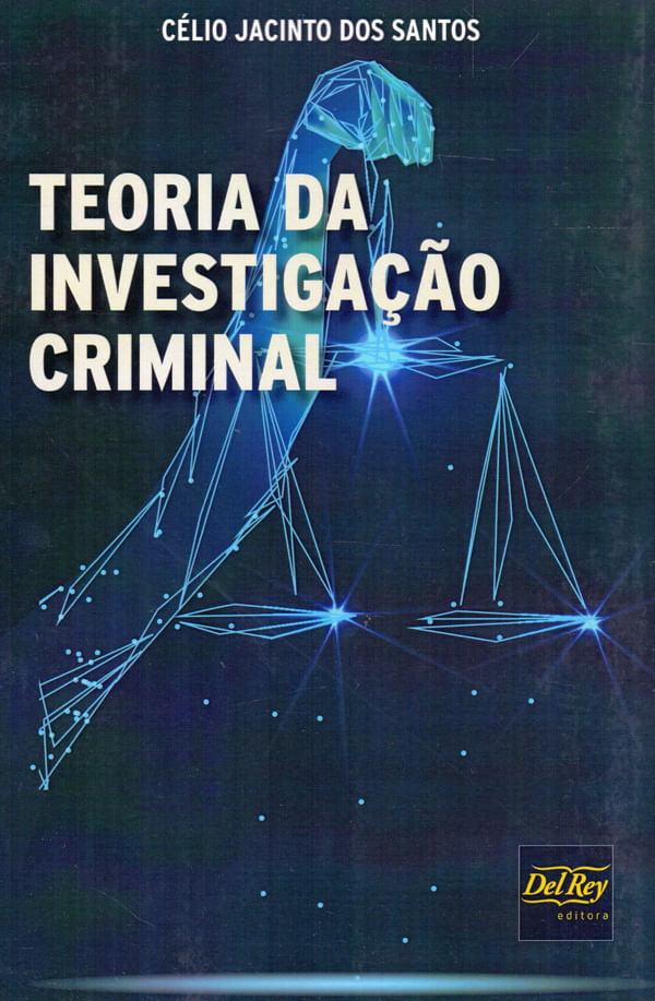 Teoria da Investigação Criminal