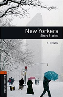 New Yorkers - Oxford Bookworms Library - Level 2 - Book With Mp3 Pack - Third Edition