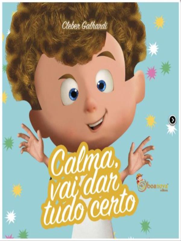 Calma, Vai Dar Tudo Certo