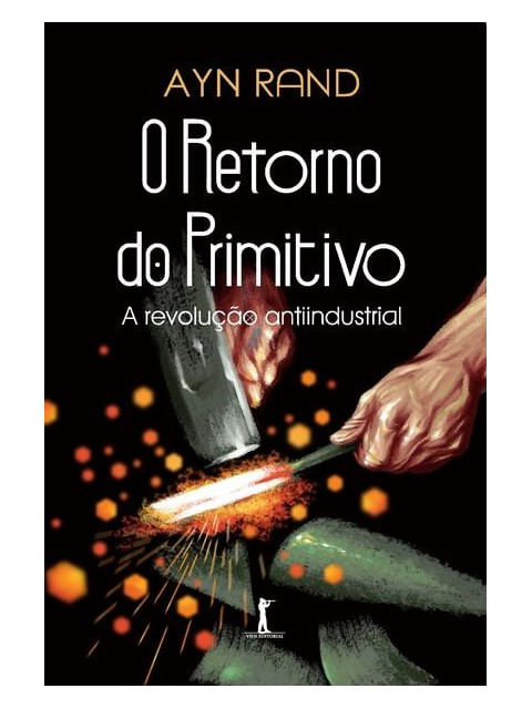 O Retorno do Primitivo — a Revolução Antiindustrial