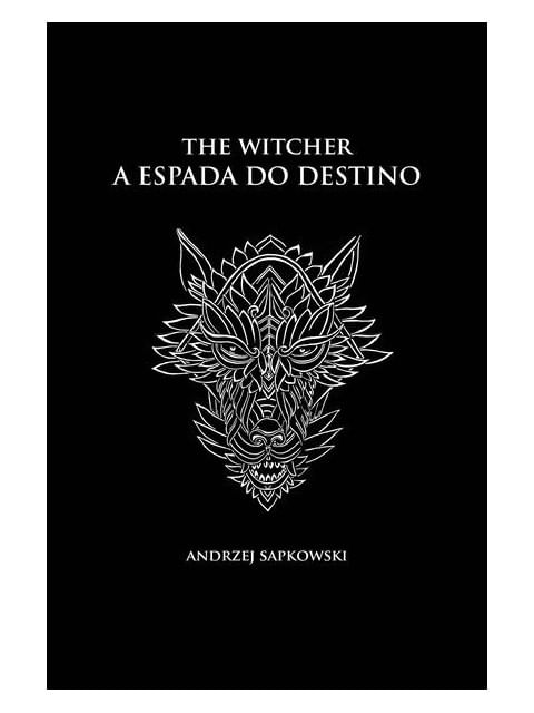 A Espada do Destino - The Witcher - a Saga do Bruxo Geralt de RíVia (Capa Dura) - Vol. 2