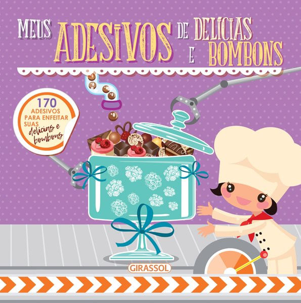 Um Doce de Adesivo: Meus Adesivos de DelíCias e Bombons - Vol. 4