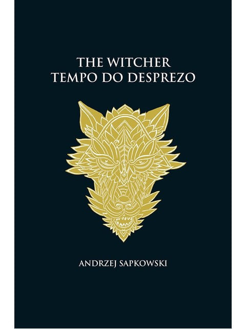 Tempo do Desprezo - The Witcher - a Saga do Bruxo Geralt de RíVia (Capa Dura) - Vol. 4