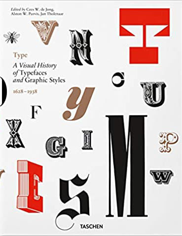 Type - a Visual History Of Typefaces And Graphic Styles