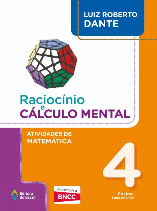 RaciocíNio e CáLculo Mental - Atividades de MatemáTica - 4º Ano - Ensino Fundamental I