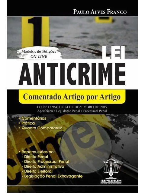 Lei Anticrime - Comentado Artigo por Artigo