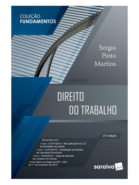 Direito do Trabalho - Coleção Fundamentos - 21ª Ed. 2020