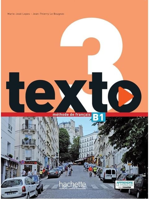 Texto 3 Livre de L´Eleve + Dvd-Rom + Manuel Numerique Eleve (B1)