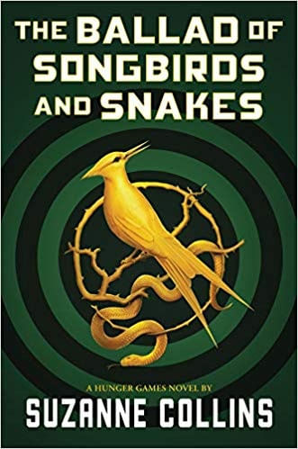 The Ballad Of Songbirds And Snakes - a Hunger Games Novel