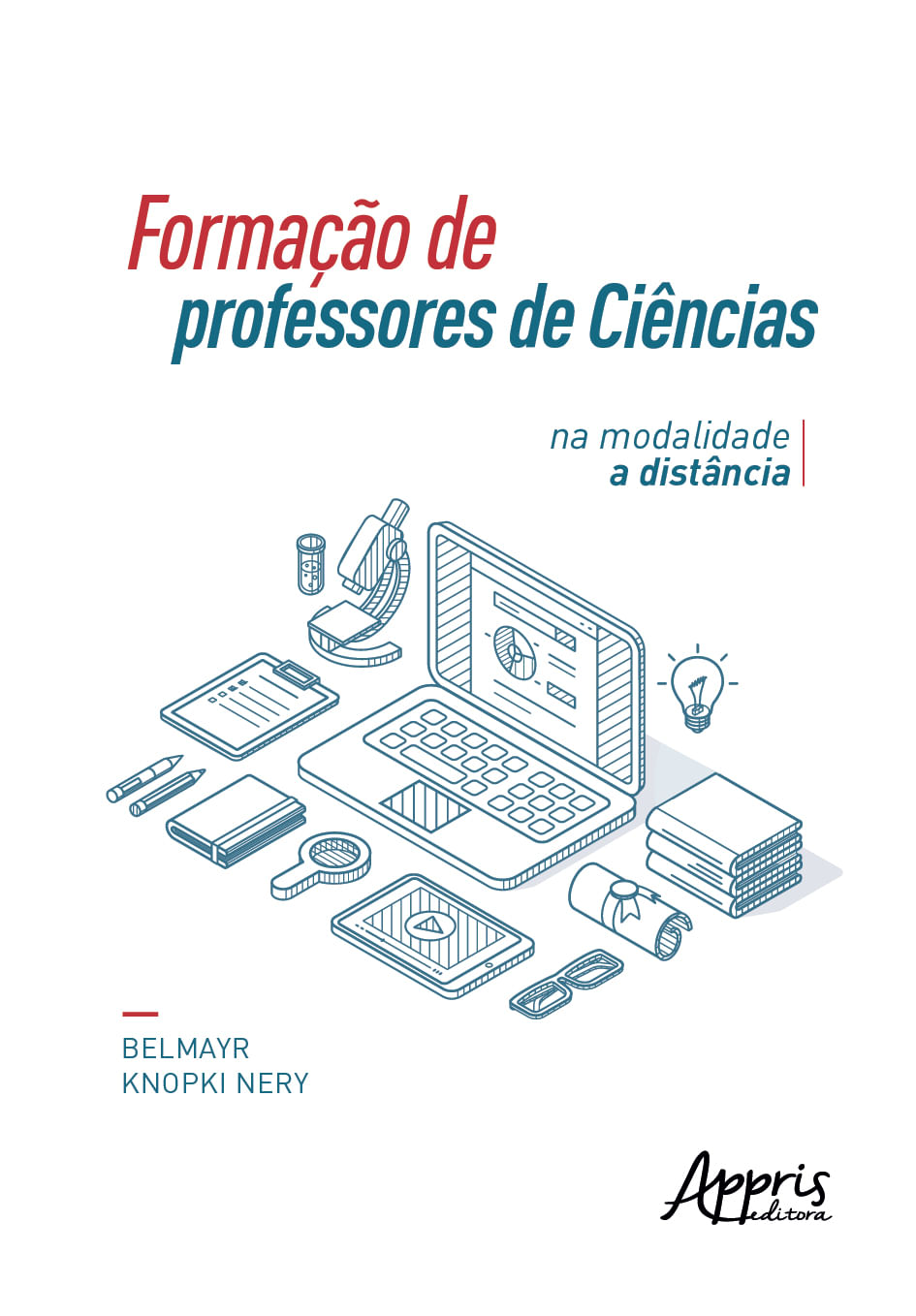 Capa do livro Formação de Professores de CiêNcias na Modalidade a DistâNcia de Belmayr Knopki Nery
