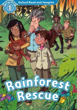 Rainforest Rescue - Oxford Read And Imagine - Level 1 - Book With Audio Mp3