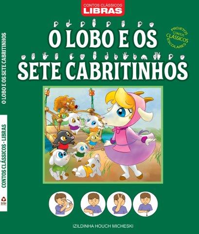 Contos CláSsicos - Libras - o Lobo e os Sete Cabritinhos - Projetos Contos CláSsicos Escolares