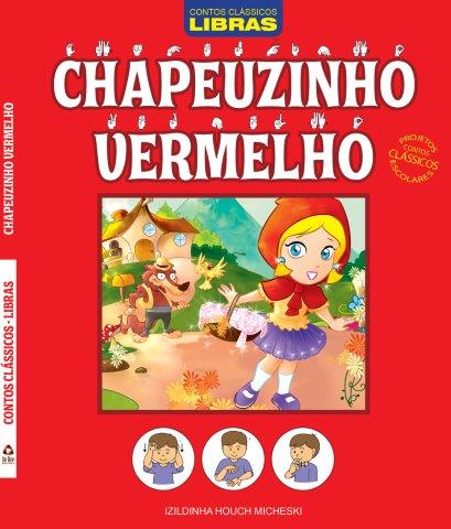 Contos CláSsicos - Libras - Chapeuzinho Vermelho - Projetos Contos CláSsicos Escolares