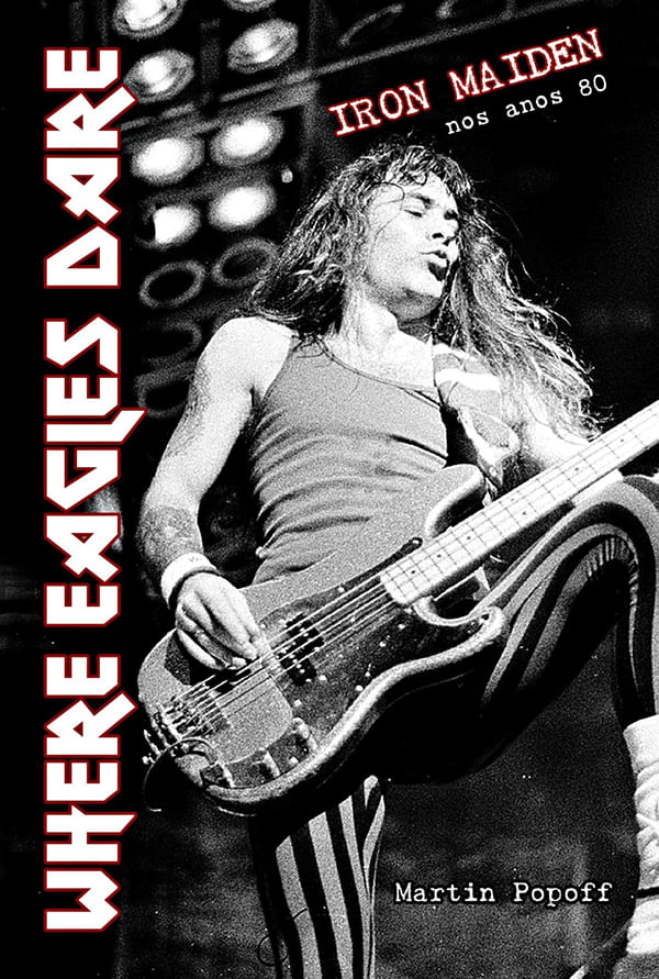 Where Eagles Dare - Iron Maiden nos Anos 80