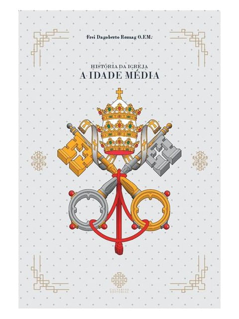 HistóRia da Igreja - a Idade MéDia