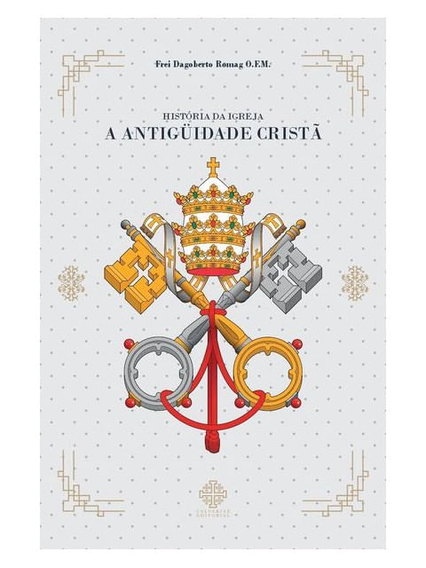 HistóRia da Igreja - a AntigüIdade Cristã