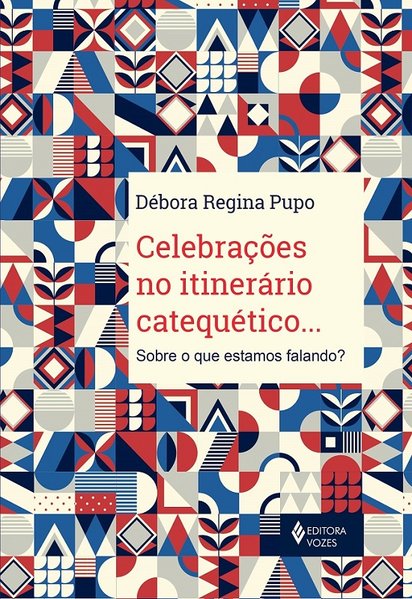 CelebraçõEs no ItineráRio CatequéTico...
