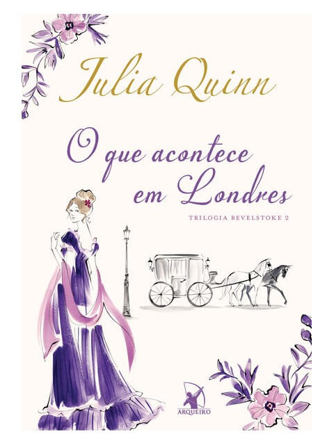O Que Acontece em Londres (Trilogia Bevelstoke – Livro 2) - Vol. 2