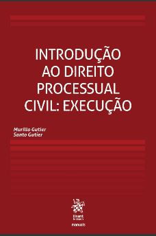 Introdução ao Direito Processual Civil - Execução - 2019