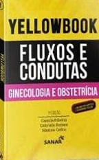 Yellowbook - Fluxos e Condutas - Ginecologia e ObstetríCia