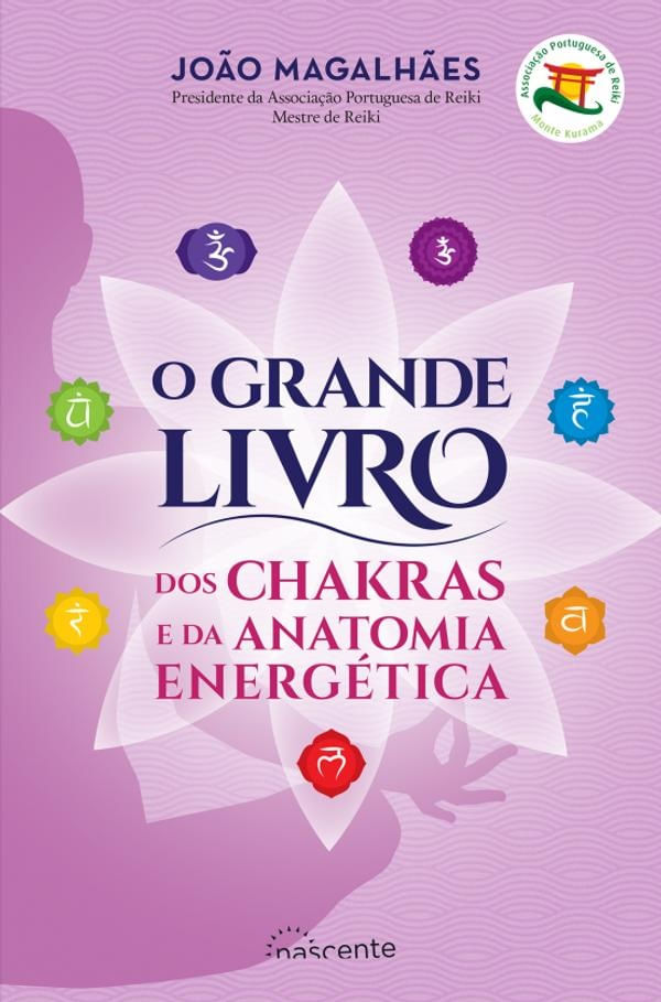 O Grande Livro dos Chakras e da Anatomia EnergéTica